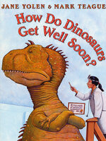 How Do Dinosaurs Get Well Soon?